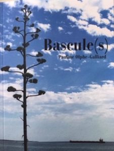 "Bascule(s)" roman de Pauline Olphe Galliard